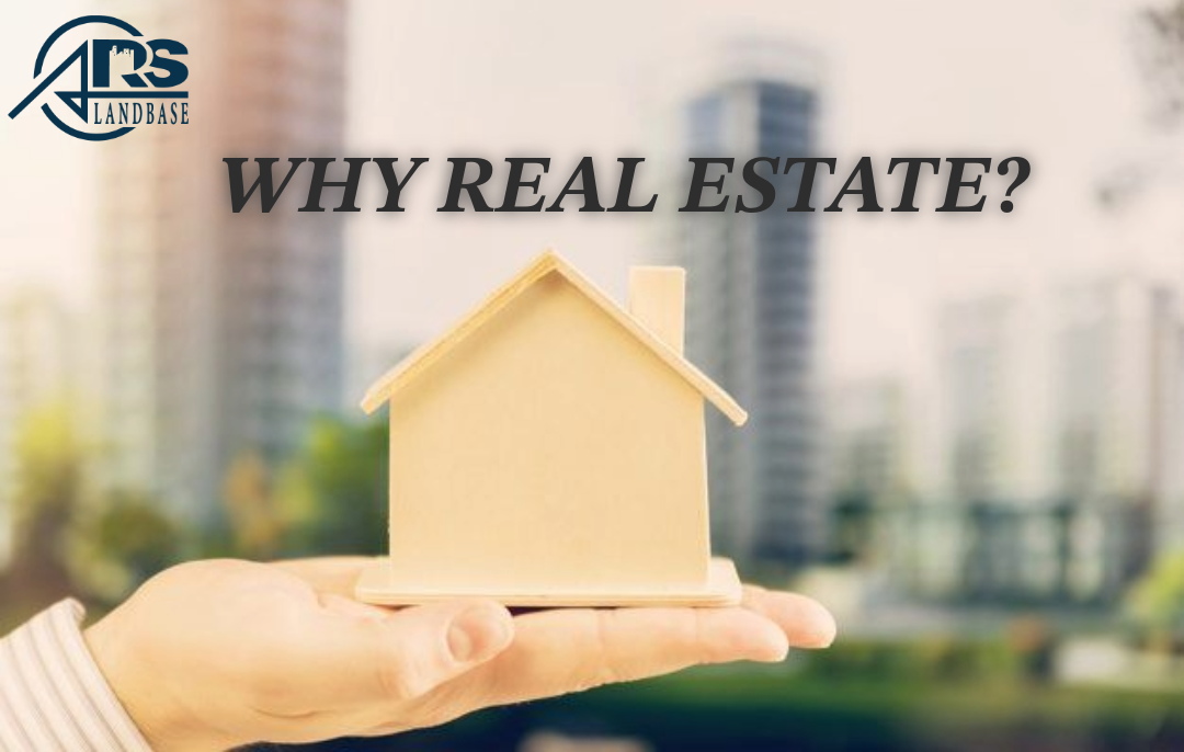 Why real estate?